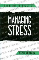 David Fontana - Managing Stress (Bulletin of the Institute of Historical Research) - 9780901715975 - V9780901715975