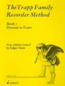 Schott & Co. Ltd. - The Trapp Family Recorder Method, Book 1: Descant or Tenor - 9780901938503 - V9780901938503