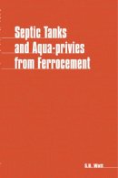 Simon Watt - Septic Tanks and Aqua Privies from Ferrocement - 9780903031950 - V9780903031950
