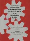 Rachel Hodgkin - UK Review of Effective Government Structures for Children 2001: A Gulbenkian Foundation Report - 9780903319966 - V9780903319966