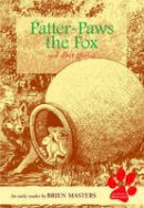 Brien Masters - Patter-paws the Fox and Other Stories - 9780904693355 - V9780904693355