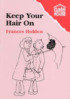 Frances Holden - Keep Your Hair on - 9780906253144 - V9780906253144