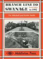 Vic Mitchell - Branch Line to Swanage to 1999 (Branch Lines) - 9780906520338 - V9780906520338