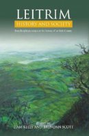  - Leitrim History and Society: Interdisciplinary essays on the history of an Irish County - 9780906602898 - 9780906602898