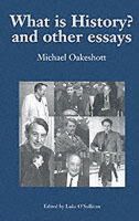 Michael Oakeshott - What is History? And Other Essays - 9780907845836 - V9780907845836
