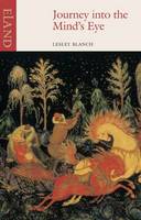 Lesley Blanch - Journey Into the Mind's Eye - 9780907871545 - V9780907871545