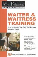 Lora Arduser - The Food Service Professionals Guide to Waiter and Waitress Training - 9780910627207 - V9780910627207