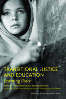 Clara Ram Rez-Barat - Transitional Justice and Education: Learning Peace (Advancing Transitional Justice) - 9780911400038 - V9780911400038
