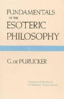 G De Purucker - Fundamentals of the Esoteric Philosophy - 9780911500646 - V9780911500646