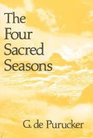 Gottfried De Purucker - The Four Sacred Seasons - 9780911500844 - V9780911500844