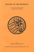 Maulana Muhammad Ali - The History of the Prophets - 9780913321140 - V9780913321140