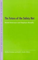 Sheldon Friedman (Ed.) - The Future of the Safety Net: Social Insurance and Employee Benefits - 9780913447819 - KRS0018177