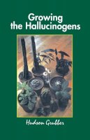 Grubber, Hudson - Growing the Hallucinogens - 9780914171478 - V9780914171478