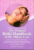Mikao Usui - The Original Reiki Handbook of Dr. Mikao Usui - 9780914955573 - V9780914955573