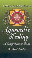 David Frawley - Ayurvedic Healing - 9780914955979 - V9780914955979