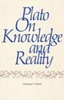 Nicholas White - Plato on Knowledge and Reality - 9780915144228 - V9780915144228