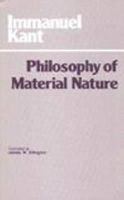 Immanuel Kant - The Philosophy of Material Nature - 9780915145881 - V9780915145881