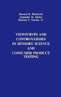 Howard R. Moskowitz - Viewpoints and Controversies in Sensory Science and Consumer Product Testing - 9780917678578 - V9780917678578