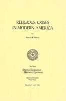 Martin E. Marty - Religious Crises in Modern America (Edmondson Lecture) - 9780918954268 - KI20000733