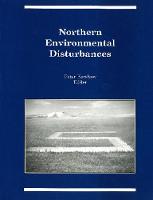 G.peter Kershaw - Northern Environmental Disturbances (Occasional Publications Series) - 9780919058699 - V9780919058699