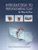 Mary Ann Devos - Introduction to Precious Metal Clay - 9780919985360 - V9780919985360