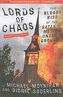 Michael Moynihan - Lords of Chaos: The Bloody Rise of the Satanic Metal Underground New Edition - 9780922915941 - V9780922915941