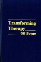 Gil Boyne - Transforming Therapy - 9780930298135 - V9780930298135