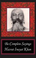 Hazrat Inayat Khan - The Complete Sayings - 9780930872397 - V9780930872397