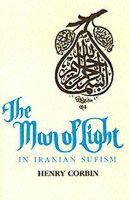 Henry Corbin - The Man of Light in Iranian Sufism - 9780930872489 - V9780930872489