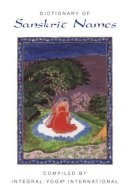 Integral Yoga Institute - Dictionary of Sanskrit Names - 9780932040350 - V9780932040350