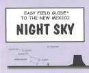 Heim, Dan - Easy Field Guide to the New Mexico Night Sky - 9780935810790 - V9780935810790