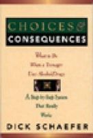 Vernon E. Johnson Dick Schaefer - Choices and Consequences - 9780935908428 - V9780935908428