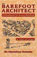 Johan Van Lengen - The Barefoot Architect - 9780936070421 - V9780936070421