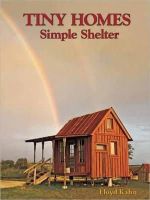 Lloyd Kahn - Tiny Homes: Simple Shelter - 9780936070520 - V9780936070520
