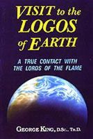George King - Visit to the Logos of Earth - 9780937249116 - V9780937249116
