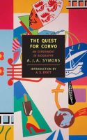 A.j.a. Symons - The Quest for Corvo: An Experiment in Biography (New York Review Books Classics) - 9780940322615 - V9780940322615
