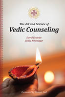David Frawley - The Art and Science of Vedic Counseling - 9780940676350 - V9780940676350