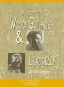 Will Schmid - Tribute to Woody Guthrie and Leadbelly, Student Textbook - 9780940796843 - V9780940796843
