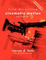 Steven D. Katz - Film Directing: Cinematic Motion, Second Edition - 9780941188906 - V9780941188906