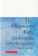 Kurt Goldstein - The Organism - 9780942299977 - V9780942299977