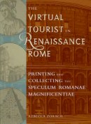 Rebecca Zorach - The Virtual Tourist in Renaissance Rome - 9780943056371 - V9780943056371