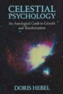 Doris Hebel - Celestial Psychology - 9780943358185 - V9780943358185