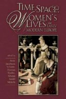 Schutte Enne - Time, Space, and Women's Lives in Early Modern Europe - 9780943549828 - V9780943549828