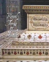 A. S. Bhalla - Royal Tombs of India - 9780944142899 - V9780944142899