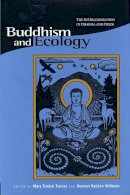 Mary Evelyn Tucker - Buddhism and Ecology - 9780945454144 - V9780945454144