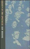 Guy Debord - Society of the Spectacle - 9780946061129 - V9780946061129