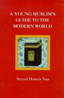 Seyyed Hossein Nasr - Young Muslim's Guide to the Modern World - 9780946621514 - V9780946621514