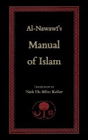 Yahya Ibn Sharaf Nawawi - Al-Nawawi's Manual of Islam - 9780946621545 - V9780946621545
