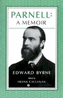 Edward Byrne - Parnell:  A Memoir - 9780946640829 - KOG0005548