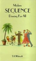 Thomas Alan Whitworth - Modern Sequence Dancing for All - 9780950192734 - V9780950192734